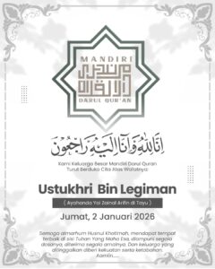 Read more about the article Innalillahi wa Inna Ilaihi Raji’un, Keluarga Besar Mandiri Darul Qur’an Berduka Cita